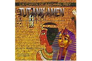 La Carta de Amor al Rey Tut-Ank-Amen / Love Letter to King Tutankhamen
