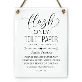 Reilly Originals 6x8 Inch Sensitive Plumbing Flush Only Toilet Paper, Not Hopes &amp; Dreams Designer Bathroom Sign ~ Ready to Hang ~ Premium Finish, Durable (1)