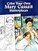 Color Your Own Mary Cassatt Masterpieces (Dover Art Coloring Book)