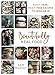 Beautifully Real Food: Guilt-Free, Meat-Free Recipes to Indulge In by Sam Murphy