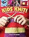 Kids Knit!: Simple Steps to Nifty Projects by