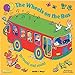 The Wheels on the Bus Go Round and Round (Classic Books with Holes 8x8)