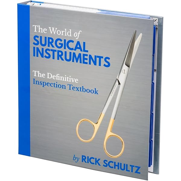 The World of Surgical Instruments The Definitive Inspection