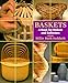 Baskets: A Book for Makers and Collectors by 