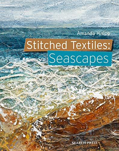 Stitched Textiles: Seascapes by Amanda Hislop