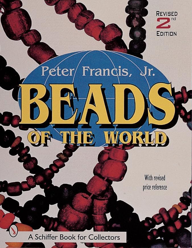 The History of Beads: From 30,000 B.C. to the Present: Dubin, Lois