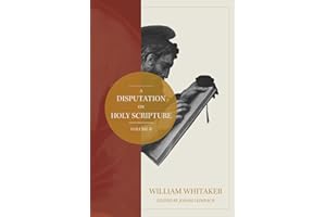 A Disputation On Holy Scripture: Volume 2