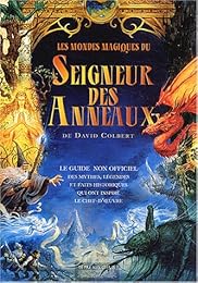 Les  mondes magiques du "Seigneur des anneaux"