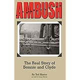 Ambush: The Real Story of Bonnie and Clyde