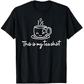 This is My Tea Shirt | I Love Tea T-Shirt