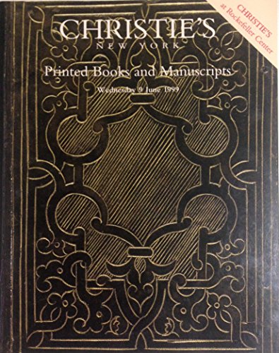 printed books and manuscripts: Auction: Wednesday, 9 June 1999: 10.00 AM (Lots 1-305)