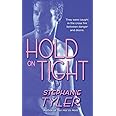Hold on Tight (Hard to Hold Trilogy, Book 3)
