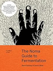 The Noma Guide to Fermentation: Including koji, kombuchas, shoyus, misos, vinegars, garums, lacto-ferments, an