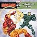 Iron Man vs. Titanium Man (A Marvel Super Hero vs. Book)