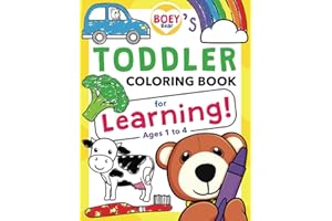 Boey Bear's Toddler Coloring Book - for Learning!: Easy, Entertaining + Educational (for kids ages 1-4)