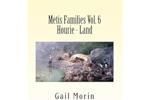 Metis Families Volume 6 Hourie - Land