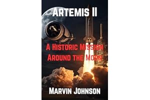 Artemis II: A Historic Mission Around the Moon