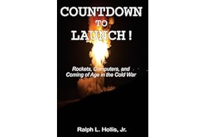 Countdown to Launch!: Rockets, Computers, and Coming of Age in the Cold War