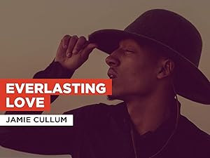 Watch Everlasting Love In The Style Of Jamie Cullum Prime Video amazon com