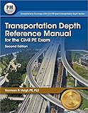Transportation Depth Reference Manual for the Civil PE Exam, 2nd Ed