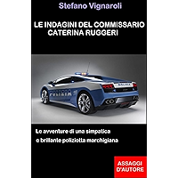 LE INDAGINI DEL COMMISSARIO CATERINA RUGGERI (Le indagini del Commissario Caterina Ruggeri - Anteprime d'autore… book cover LE INDAGINI DEL COMMISSARIO CATERINA RUGGERI (Le indagini del Commissario Caterina Ruggeri - Anteprime d'autore… book cover