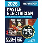 2026 Master Electrician Exam Prep and Study Guide: 12 Practice Exams +2 Full Final Exams to Help You Easily Pass the Exam: Trusted by 50k Electricians
