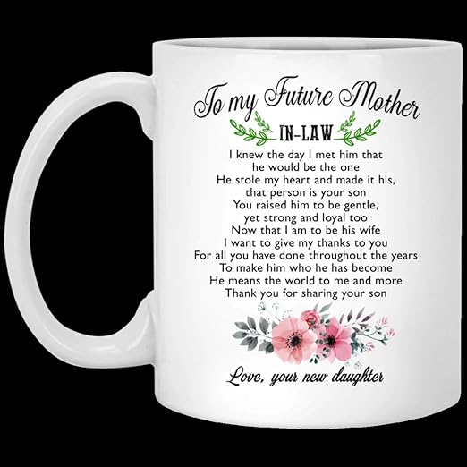 to my future mother in law mug
