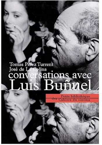 Download Conversations Avec Luis Bunuel: Il est Dangereux de Se Pencher Au-Dedans PDF