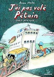 J'ai pas volé Pétain, mais presque