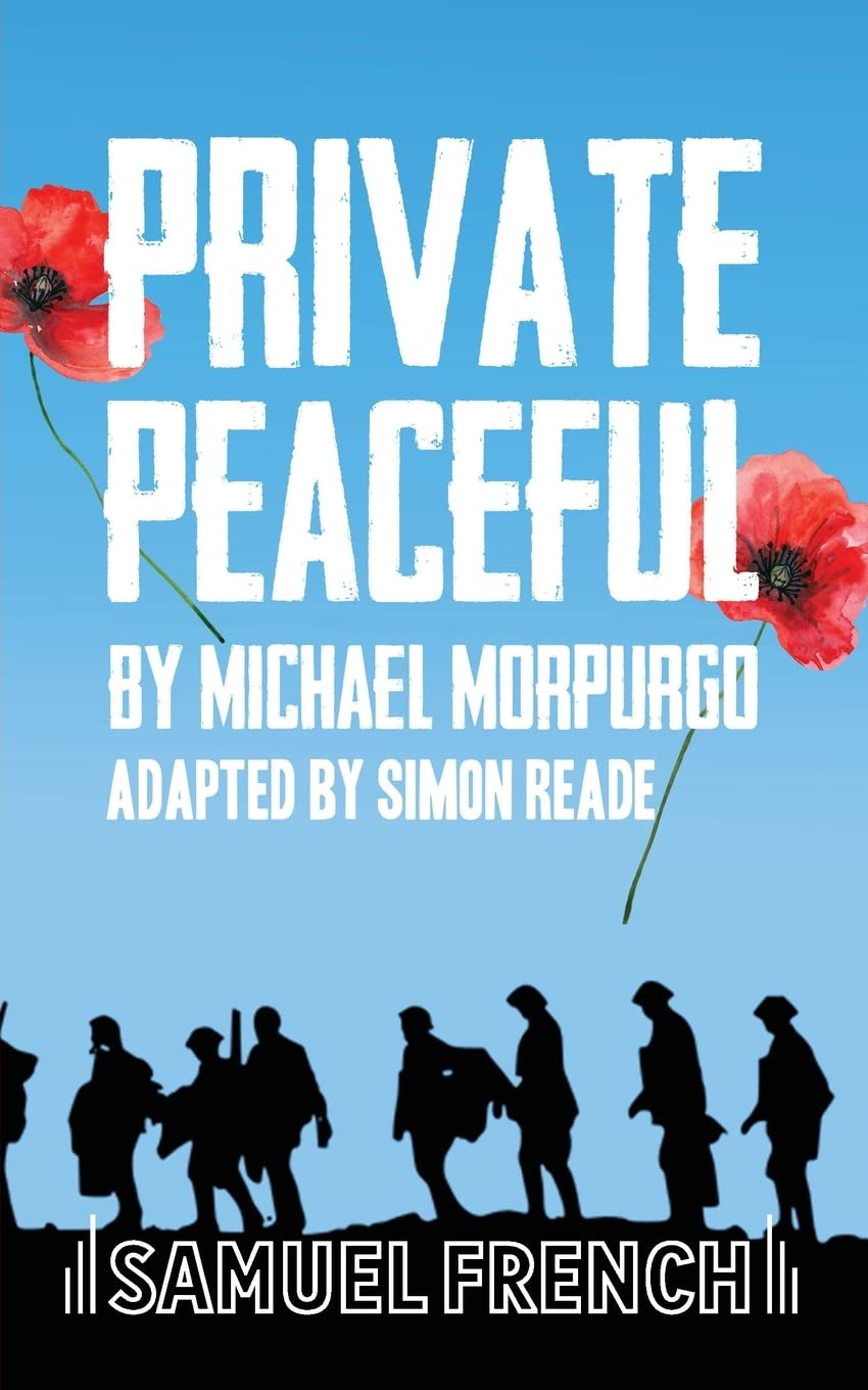 Private Peaceful A Play For A Small Ensemble Michael Morpurgo Amazon Com Books Private Peaceful A Play For A Small Ensemble Michael Morpurgo Amazon Com Books