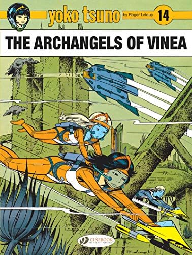 The Archangels of Vinea (Yoko Tsuno) (Volume 14)
