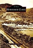 Front cover for the book Horseshoe Curve (Images of Rail: Pennsylvania) by David W. Seidel