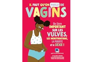Il faut qu'on parle de vagins
