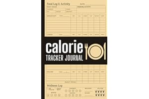 Calorie Tracker Journal: Daily Food Intake Log - Calorie Counter Book For Weight Loss - Macro Nutrition Tracker