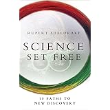 Science Set Free: 10 Paths to New Discovery