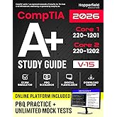 CompTIA A+ Study Guide: Complete and Exam-Focused Reference for Core 1 (220-1201) &amp; Core 2 (220-1202) with E-Learning Platform, Exam Simulations, Practical Study Strategies, and IT Case Studies