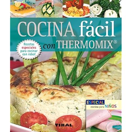 Cocina Facil Con Thermomix (Pequeños Tesoros) Cocina Facil Con Thermomix (Pequeños Tesoros)