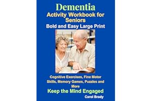 Dementia Activity Workbook for Seniors: Cognitive Exercises, Fine Motor Skills, Memory Games, Puzzles and More