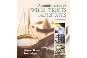 Administration of Wills, Trusts, and Estates