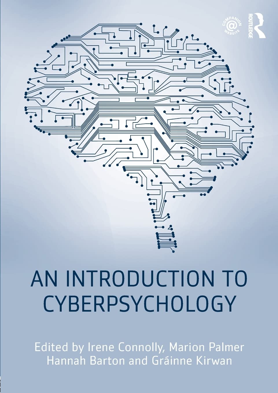 An Introduction to Cyberpsychology (BPS Core Textbooks Series)