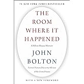 The Room Where It Happened: A White House Memoir