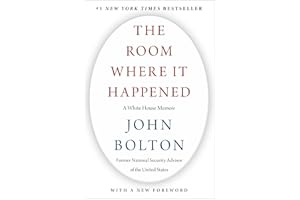 The Room Where It Happened: A White House Memoir