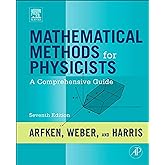 Mathematical Methods for Physicists: A Comprehensive Guide
