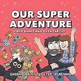 Our Super Adventure Vol. 2: Video Games and Pizza Parties (2) by 