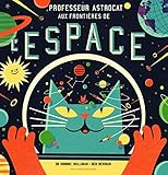 Professeur Astrocat aux frontières de l'espace by Dominic Walliman (2014-09-18) by
