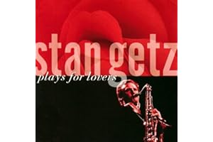 Stan Getz Plays for Lovers