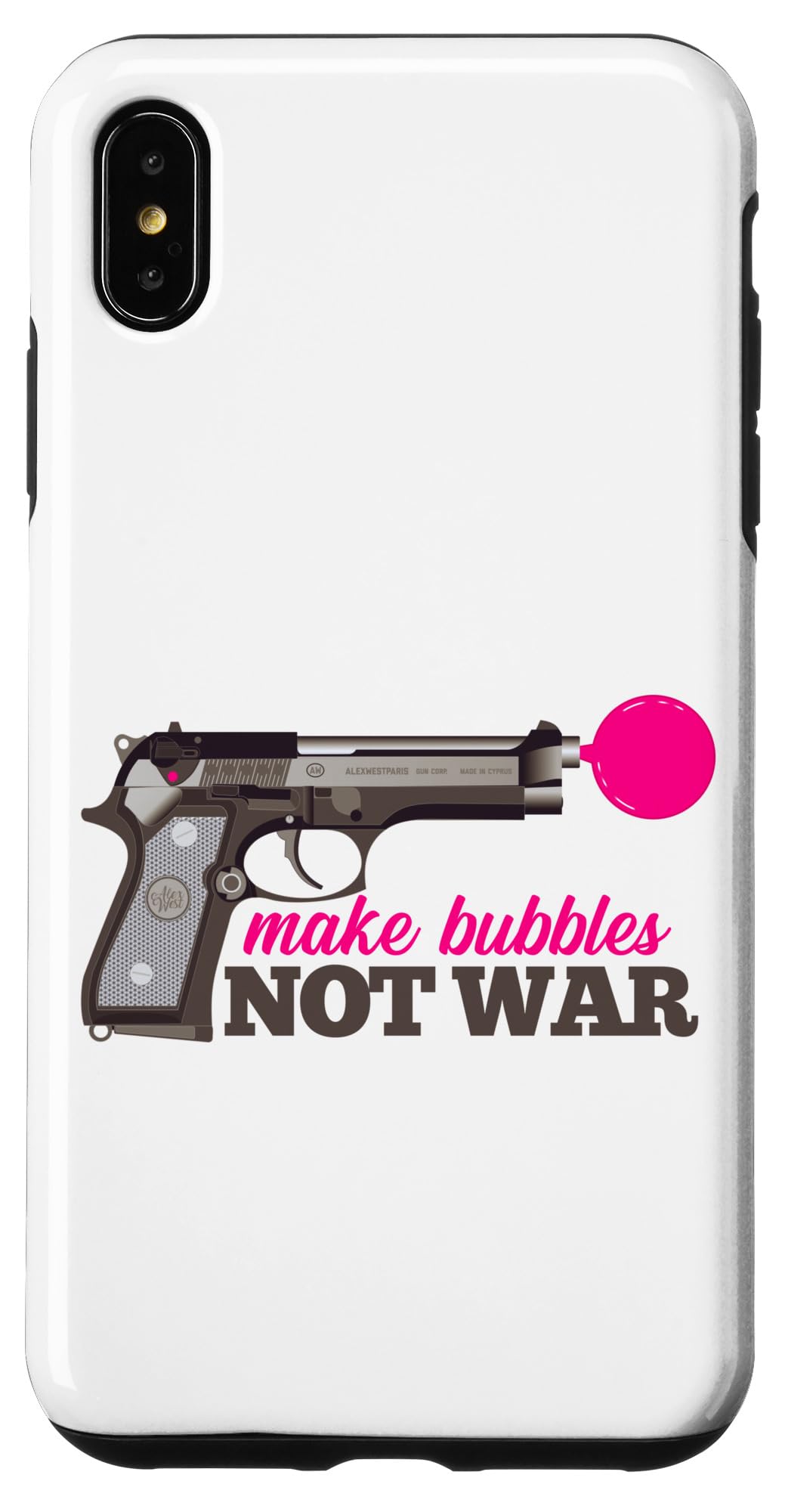 iPhone XS Max Make Bubbles Not War Peace Funny Bubble Gum Gun Peaceful Case