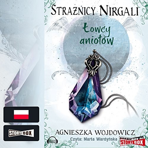 Łowcy aniolów (Strażnicy Nirgali 2)