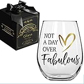 Not A Day Over Fabulous Wine Glass, Happy Birthday Gift for Women Sister Wife Friend Boss Mom Aunt BFF Female, Mothers Day Gift, Novelty Christmas Gift for Best Friend, Sister, Coworkers, Families