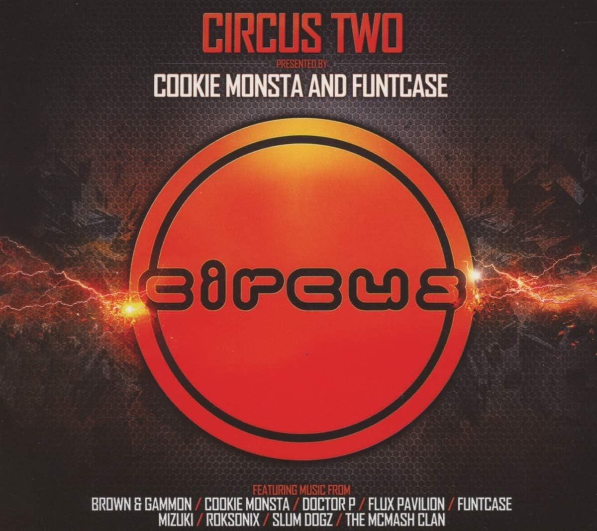 Circus Two Presented By Cookie Monsta And FuntCase [3 CD][Explicit] Explicit Lyrics